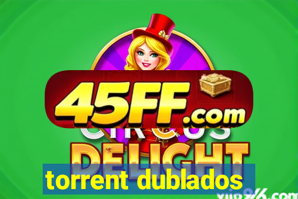 torrent dublados